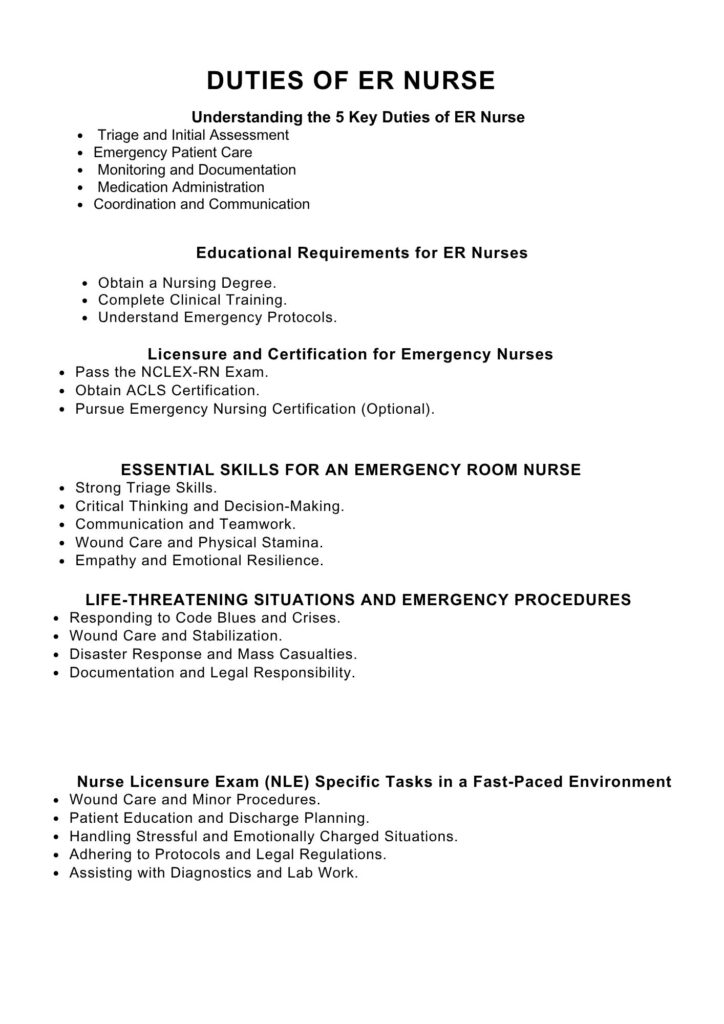 Duties of ER Nurse: Emergency Room Nurse Job Description.